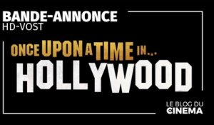 ONCE UPON A TIME… IN HOLLYWOOD : bande-annonce [HD-VOST]