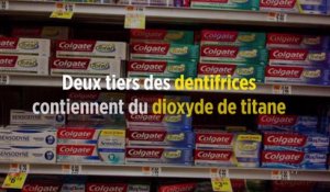 Deux tiers des dentifrices contiennent du dioxyde de titane