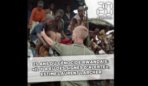25 ans du génocide rwandais: «Il y a eu des signes d'alerte», estime Laurent Larcher