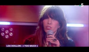 Le live : Lou Doillon "Too Much" - C à Vous - 04/04/2019