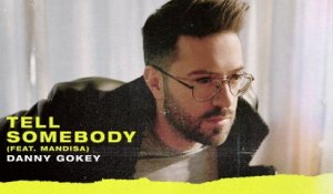 Danny Gokey - Tell Somebody