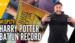 Je sais pas si t’as vu... Harry Potter bat un record
