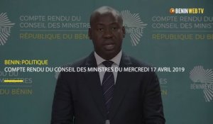 Bénin : compte rendu du conseil des ministres du mercredi 17 avril 2019