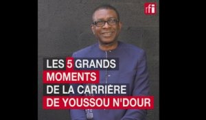 Les 5 grands moments de la carrière de Youssou N'Dour