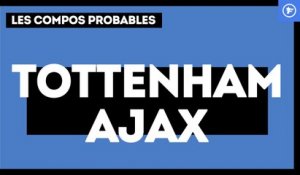 Tottenham - Ajax Amsterdam : les compositions probables