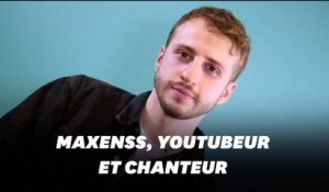 Pour Maxenss, Youtube "n'est pas son métier"