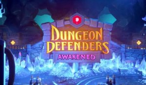 Dungeon Defenders : Awakened - Bande-annonce