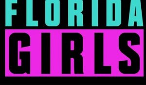 Florida Girls - Trailer saison 1
