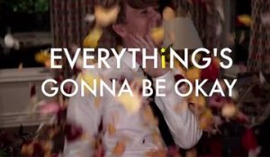 Everything's Gonna Be Okay - Trailer Saison 1