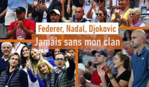 Federer, Nadal, Djokovic... Jamais sans mon clan - Tennis - Roland-Garros