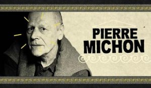 Pierre Michon par Denis Podalydès  – 21CM - CANAL+