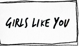 Maroon 5 - Girls Like You