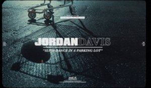 Jordan Davis - Slow Dance In A Parking Lot