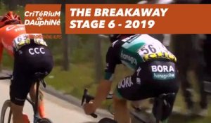 The Breakaway - Étape 6 / Stage 6 - Critérium du Dauphiné 2019