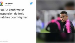 Ligue des champions. L'UEFA confirme la suspension de trois matches pour Neymar