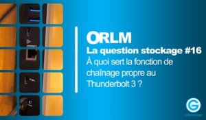 LSQ#15 : à quoi sert la  fonction de chaînage propre au Thunderbolt 3 ?