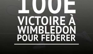 Wimbledon - 100e victoire pour Federer !