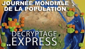 Décryptage Express : Journée Mondiale de la population