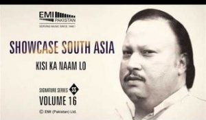 Kisi Ka Naam Lo | Ustad Nusrat Fateh Ali Khan | Showcase South Asia - Vol.16