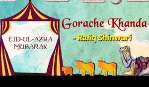 Eid Special | Gorache Khanda | Eid ul Azha 2017 | Rafiq Shinwari Songs