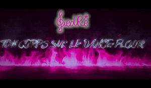GiedRé - Ton Corps Sur Le Dancefloor