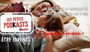 [Kinder présente] Être Parents - Episode 1 : Les petits mots, un lien puissant entre parents et enfants (sponsorisé)