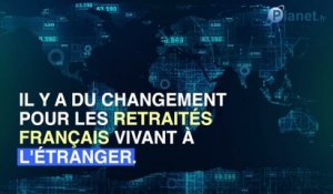 Mauvaise nouvelle pour les retraités vivant à l'étranger