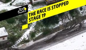 La course est arrêtée / The race has been stopped - Étape 19 / Stage 19 - Tour de France 2019