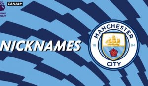 Nicknames - Les "Citizens" de Manchester City