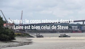 Nantes : le corps retrouvé dans la Loire est bien celui de Steve