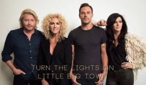 Little Big Town - Turn The Lights On (Audio)