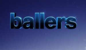 Ballers - Teaser Saison 5