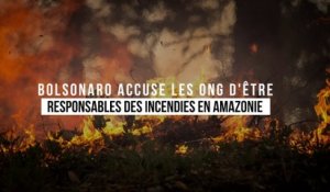 Bolsonaro accuse les ONG d'être responsables des incendies en Amazonie