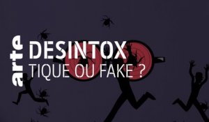 Tique ou fake ? - 28/08/2019 - Désintox