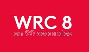 WRC 8 en 90 secondes