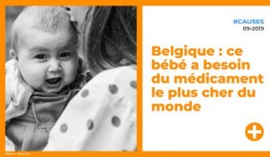 Belgique : ce bébé a besoin du médicament le plus cher du monde