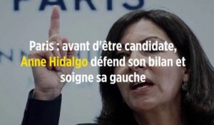 Paris : avant d'être candidate, Anne Hidalgo défend son bilan et soigne sa gauche