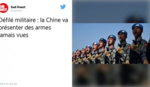 Chine : Un défilé pour les 70 ans du régime communiste et des armes inédites
