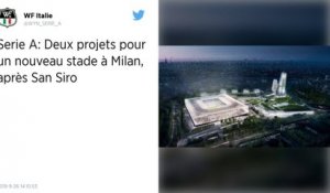 Serie A : Deux projets pour un nouveau stade à Milan