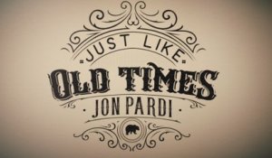 Jon Pardi - Just Like Old Times