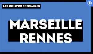 OM-Rennes : les compos probables