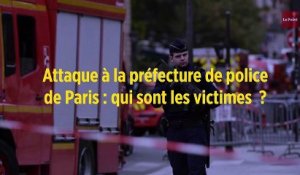 Attaque à la préfecture de police de Paris : qui sont les victimes  ?