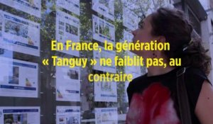 En France, la génération « Tanguy » ne faiblit pas, au contraire