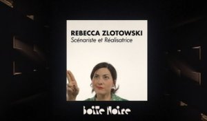 Rebecca Zlotowski | Boite Noire