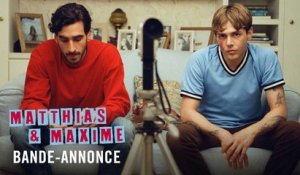 MATTHIAS & MAXIME de Xavier Dolan - Bande-Annonce