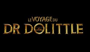 LE VOYAGE DU DR DOLITTLE (2020) Bande Annonce VF - HD