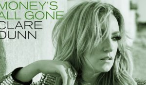 Clare Dunn - Money’s All Gone (Audio)