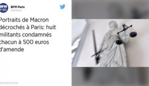Portraits de Macron décrochés à Paris. Huit militants condamnés chacun à 500 € d’amende