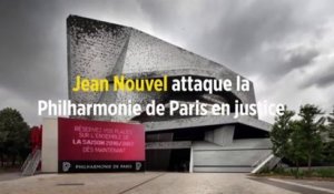 Jean Nouvel attaque la Philharmonie de Paris en justice