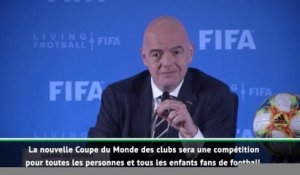 FIFA - Infantino annonce une nouvelle formule de la Coupe du Monde des clubs